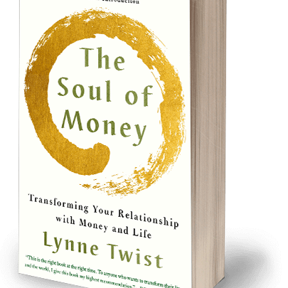Lynne Twists Book The Soul of Money